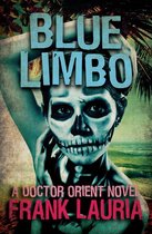 The Doctor Orient Novels - Blue Limbo