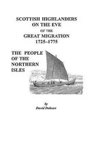 Scottish Highlanders on the Eve of the Great Migration, 1725-1775