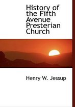 History of the Fifth Avenue Presterian Church