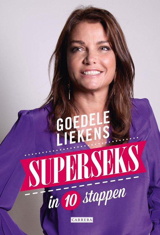 Superseks in 10 stappen - Goedele Liekens | Tiliboo-afrobeat.com