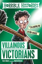 Horrible Histories - Villainous Victorians