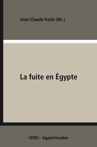 Recherches et témoignages - La fuite en Égypte
