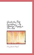 Charles the First [Microform]