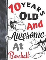 10 Years Old and Awesome at Baseball