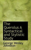 The Querolus a Syntactical and Stylistic Study