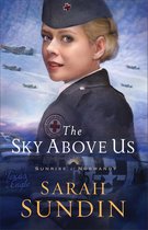 Sunrise at Normandy 2 - The Sky Above Us (Sunrise at Normandy Book #2)