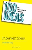 100 Ideas for Teachers -  100 Ideas for Secondary Teachers: Interventions