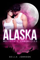 Wolfstate Chronicles - Alaska (Wolfstate Chronicles)