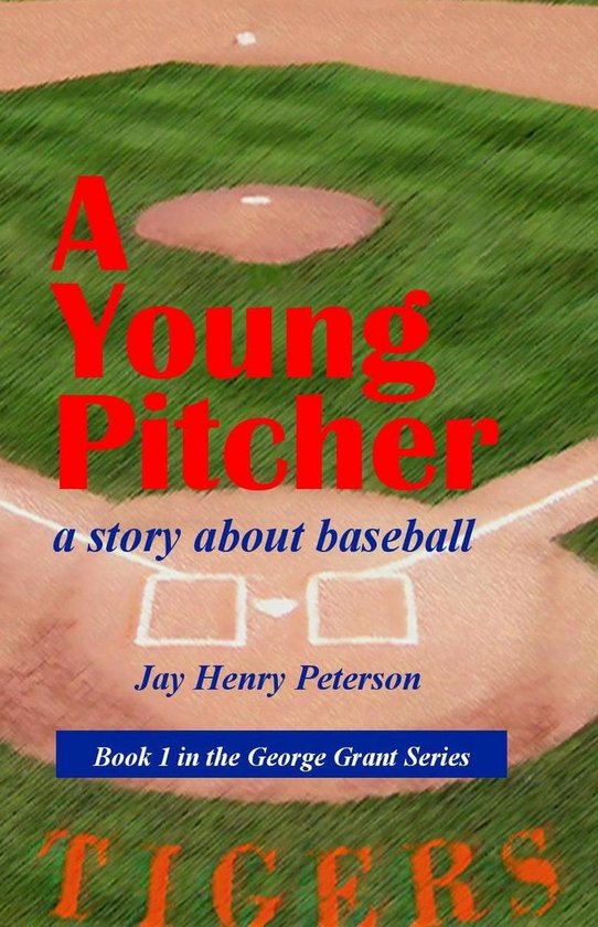 George Grant 1 - A Young Pitcher - cover