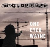 One-Eyed Wayne - Attack Of The Luxury Flats (CD)