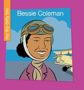 My Early Library: My Itty-Bitty Bio - Bessie Coleman