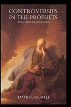 Controversies in the Prophets