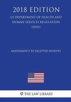 Amendments to Excepted Benefits (Us Department of Health and Human Services Regulation) (Hhs) (2018 Edition)