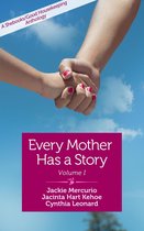 Every Mother Has a Story