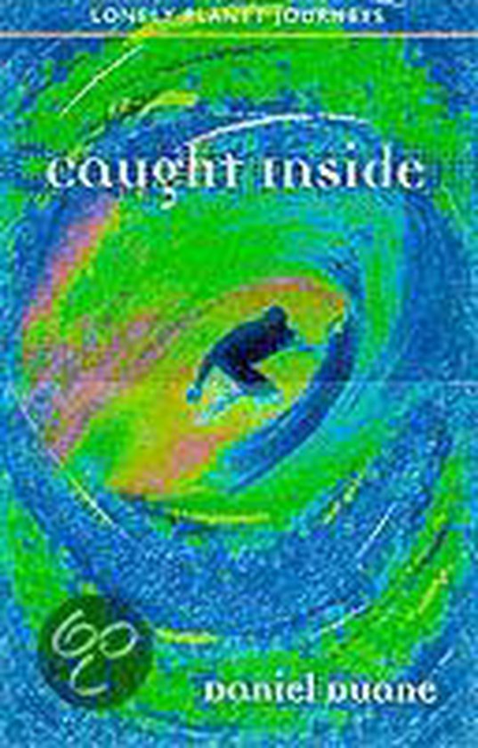 CAUGHT INSIDE: A SURFER´S YEAR ON THE CALIFORNIA C - cover
