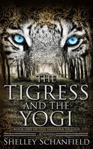 The Sadhana Trilogy 1 - The Tigress and the Yogi