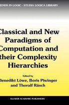 Classical and New Paradigms of Computation and their Complexity Hierarchies