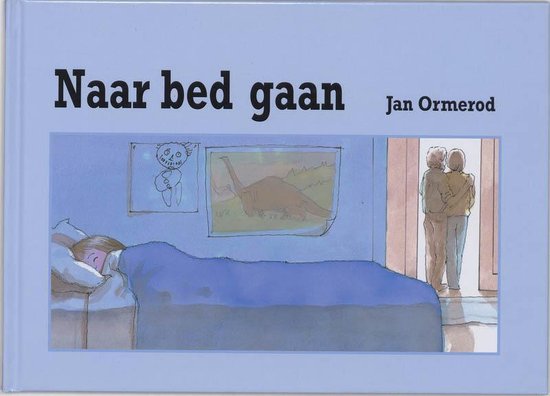 Naar Bed Gaan, Jan Ormerod | 9789053416310 | Boeken | bol.com