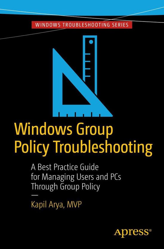 Windows Group Policy Troubleshooting (ebook), Kapil Arya