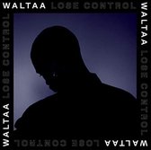Waltaa - Lose Control (LP)