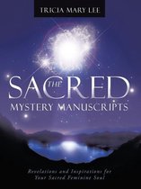 The Sacred Mystery Manuscripts