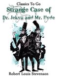 Classics To Go - The Strange Case of Dr. Jekyll and Mr. Hyde