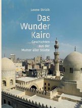 Das Wunder Kairo