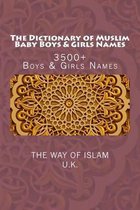 The Dictionary of Muslim Baby Boys & Girls Names