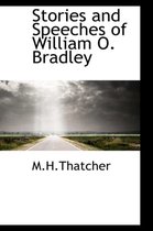 Stories and Speeches of William O. Bradley