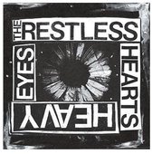 The Restless Hearts - Heavy Eyes