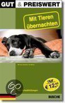 Mit Tieren übernachten Deutschland 2009