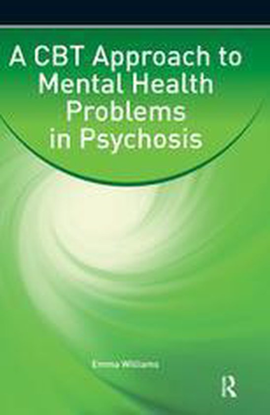A CBT Approach to Mental Health Problems in Psychosis - cover