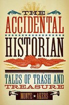 The Accidental Historian