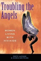 Troubling the Angels