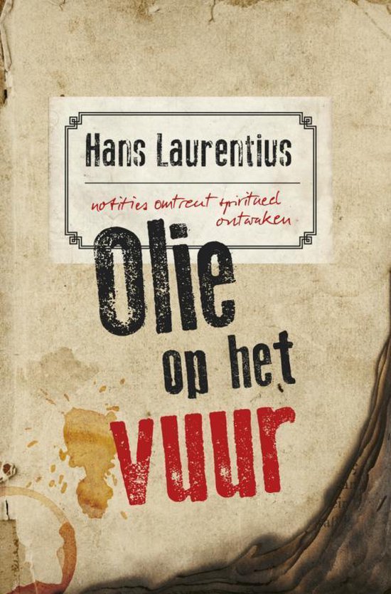 Olie op het vuur - Hans Laurentius | Northernlights300.org