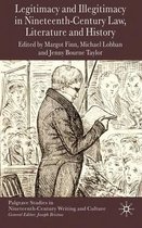 Legitimacy And Illegitimacy In Nineteenth-Century Law, Literature And History