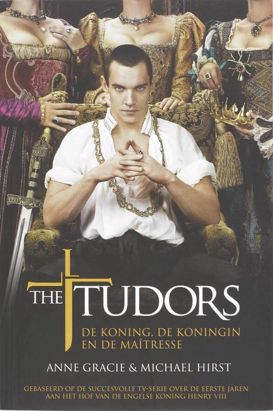 Cover van het boek 'The Tudors' van Mike Hirst en A. Gracie