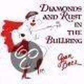 Diamonds And Rust In The Burling