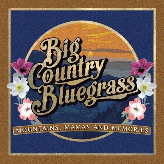 Mountains. Mamas And Memories