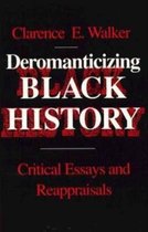 Deromanticizing Black History