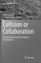 One World Archaeology- Collision or Collaboration