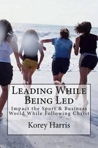 Leading While Being Led