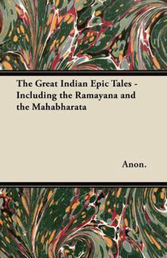 The Great Indian Epic Tales - Including the Ramayana and the ... - cover