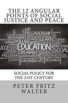 The 12 Angular Points of Social Justice and Peace