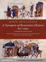John Skylitzes: A Synopsis of Byzantine History, 811–1057