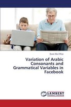Variation of Arabic Consonants and Grammatical Variables in Facebook