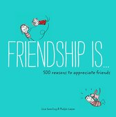 Friendship Is . . .