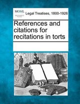 References and Citations for Recitations in Torts