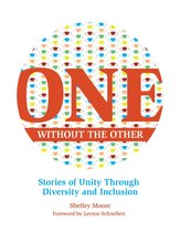Reimagining Inclusion: The ONE Series - One Without the Other