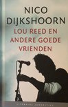 Nico Dijkshoorn - Lou Reed en andere goede vrienden